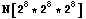 N[2^8 * 2^8 * 2^8]