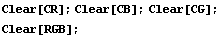 Clear[CR] ; Clear[CB] ; Clear[CG] ; Clear[RGB] ;