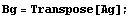 Bg = Transpose[Ag] ;