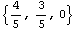 {4/5, 3/5, 0}