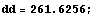 dd = 261.626 ;