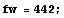 fw = 442 ;