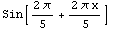Sin[(2 )/5 + (2  x)/5]